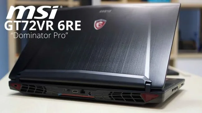 Test du PC portable MSI GT72VR 6RE - GTX 1070 & i7 6700HQ